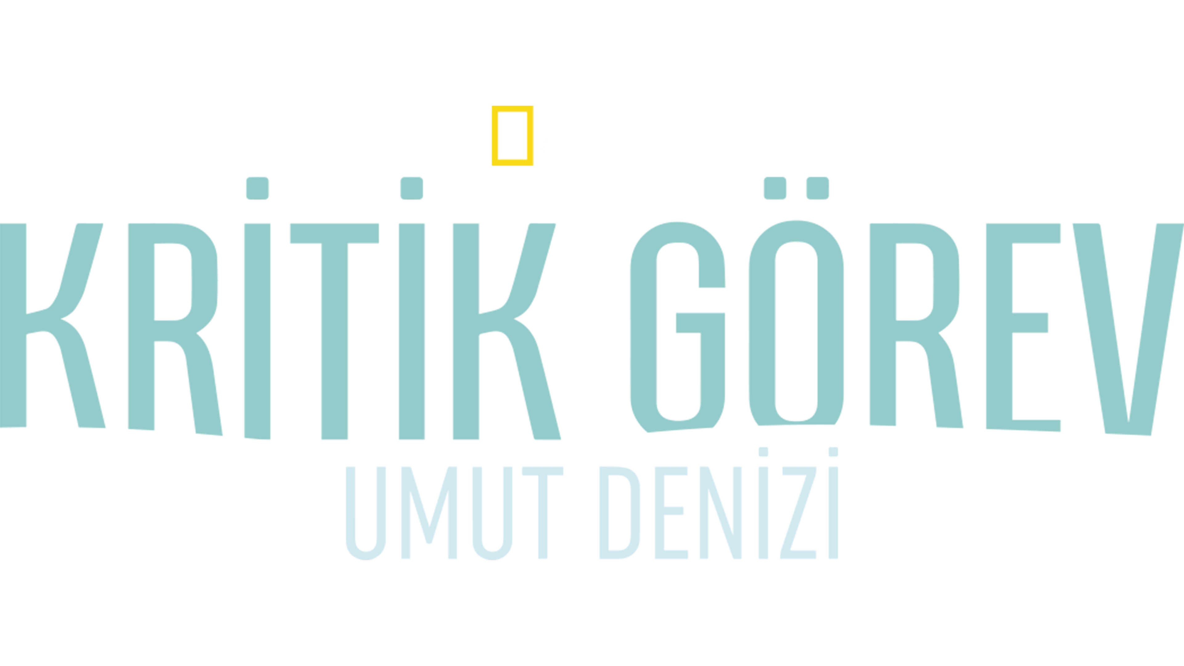Kritik Görev: Umut Denizi