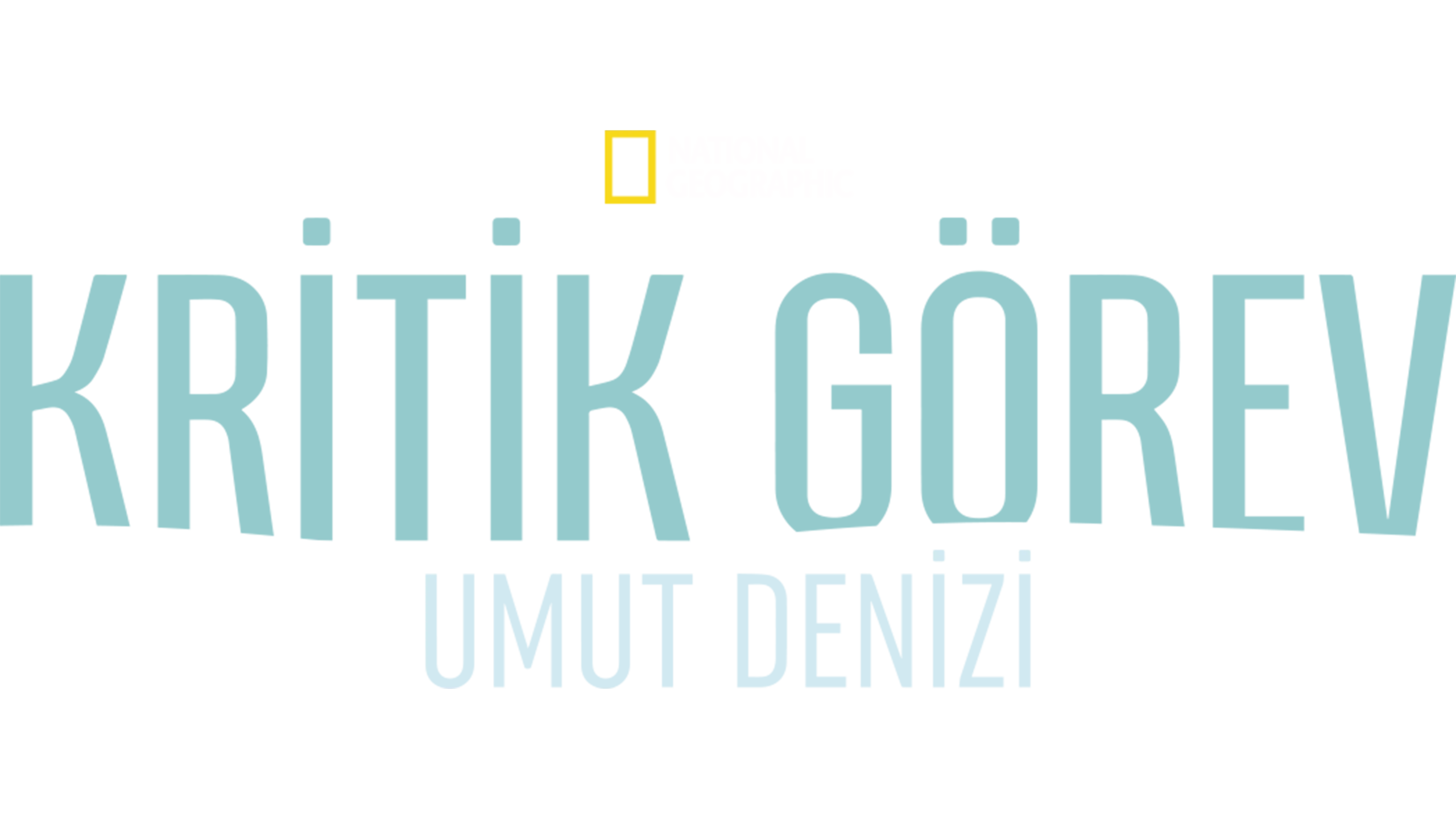 Kritik Görev: Umut Denizi