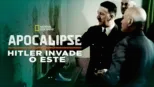 thumbnail - Apocalipse: Hitler Invade o Este