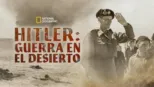 thumbnail - Hitler: Guerra en el desierto
