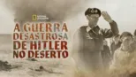 thumbnail - A Guerra Desastrosa de Hitler no Deserto