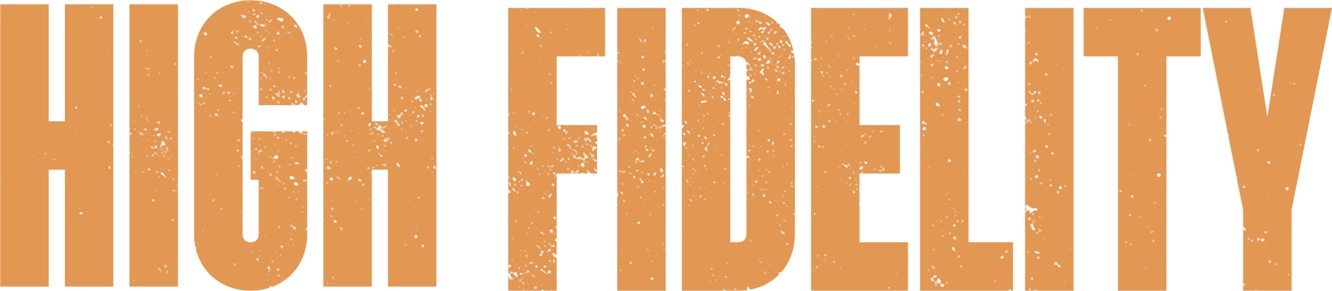 High Fidelity