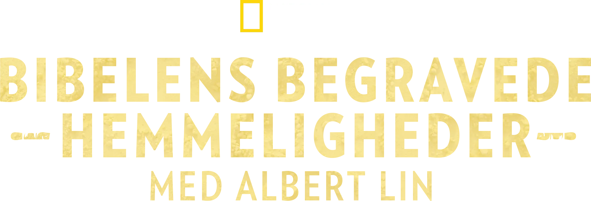 Bibelens begravede hemmeligheder med Albert Lin