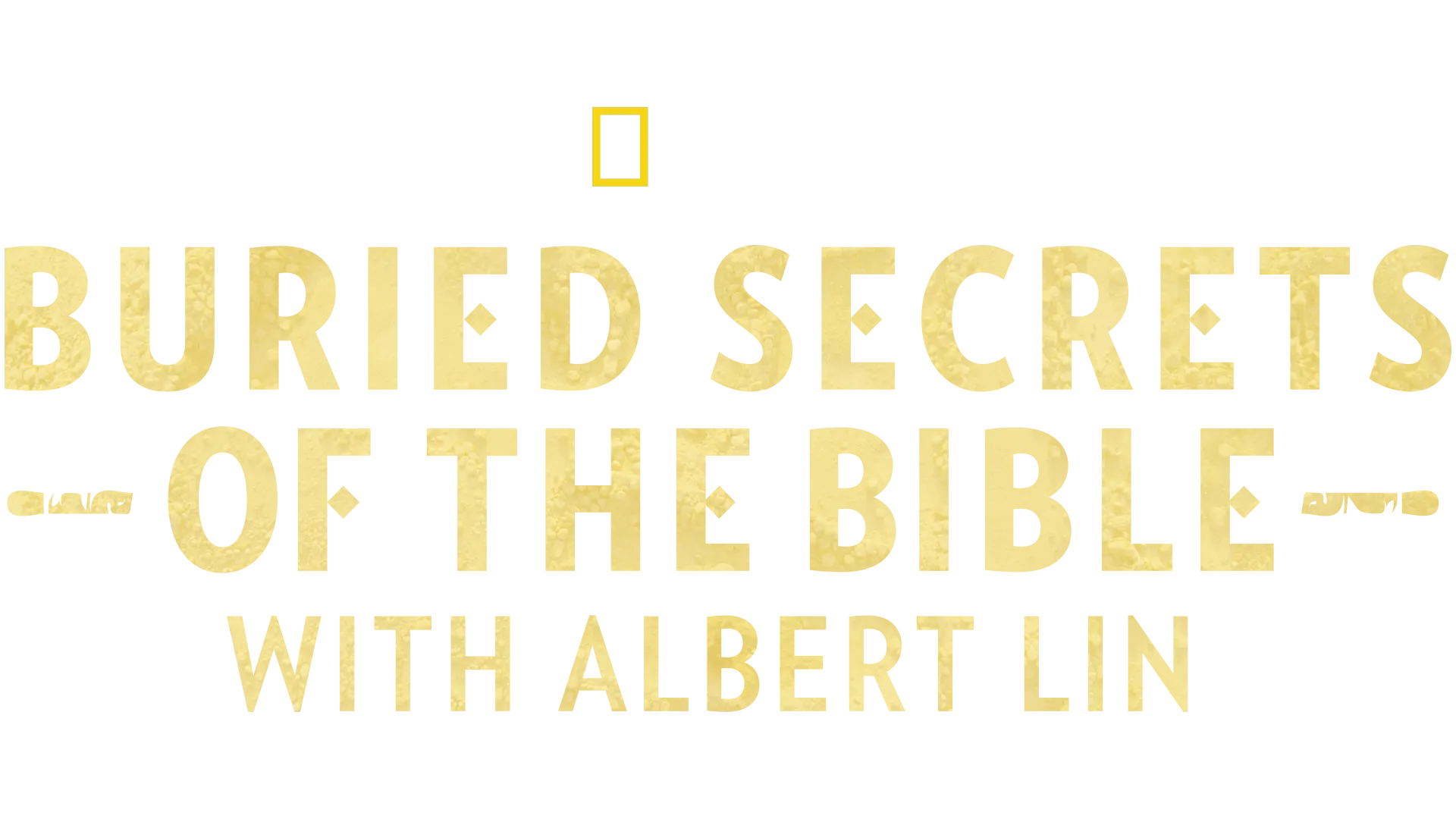 Buried Secrets Of The Bible With Albert Lin