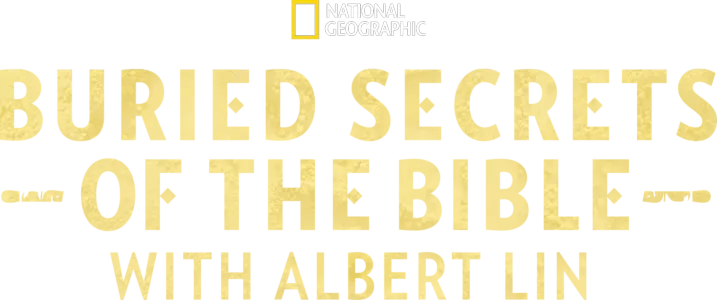 Buried Secrets Of The Bible With Albert Lin