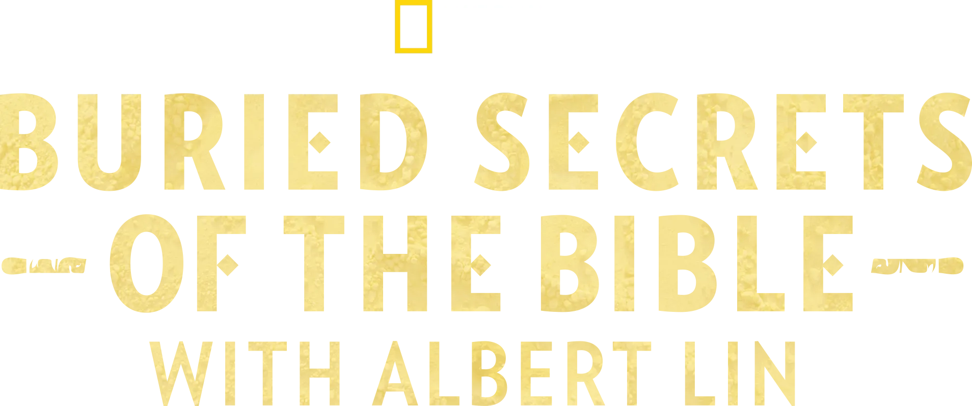Buried Secrets Of The Bible With Albert Lin