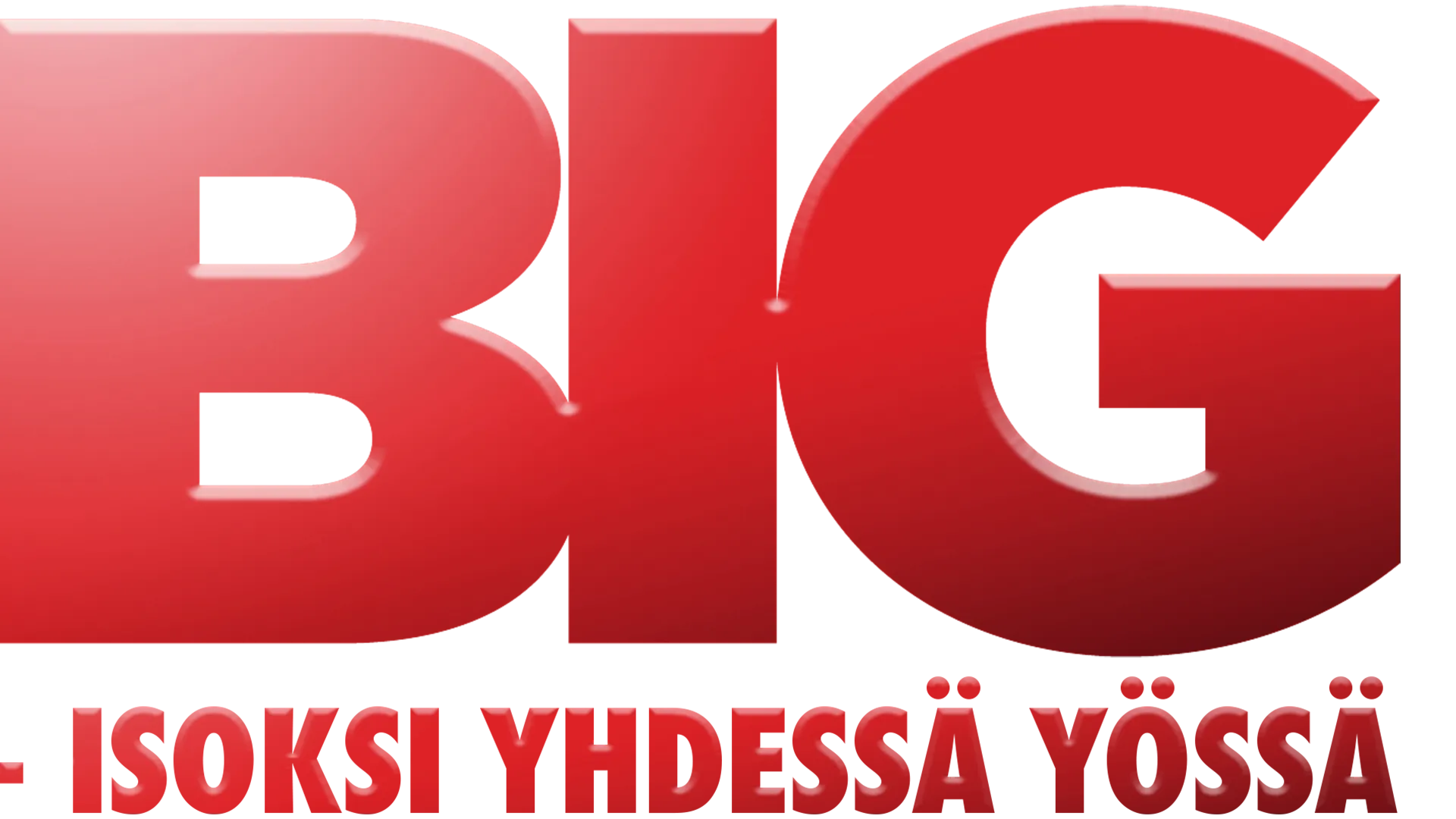 Big - Isoksi Yhdessä Yössä