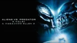 thumbnail - Aliens vs. Predator - A Halál a Ragadozó ellen 2.
