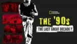 thumbnail - The 90s: The Last Great Decade?