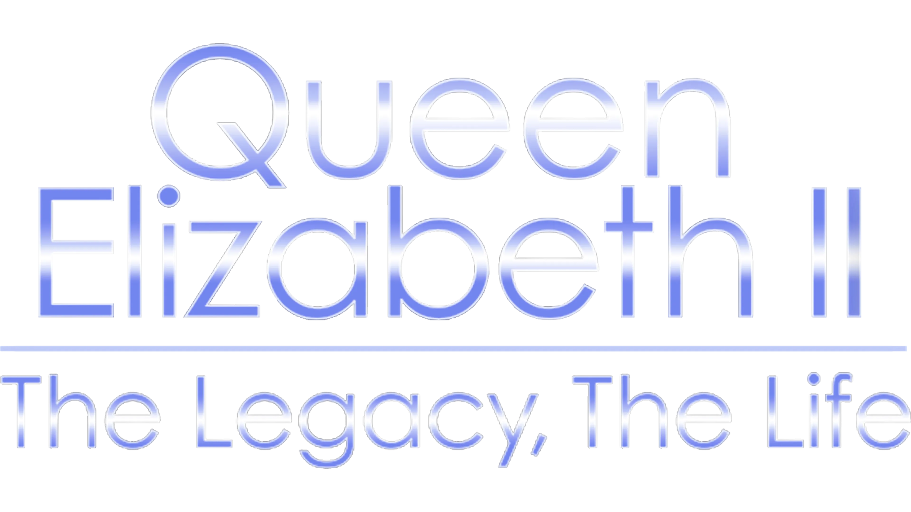Queen Elizabeth II: The Legacy, The Life