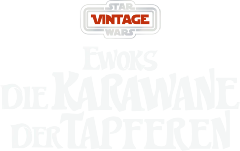 Star Wars Vintage: Ewoks – Die Karawane der Tapferen