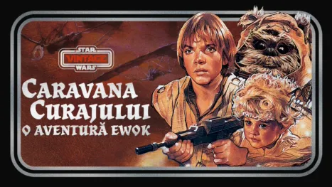 thumbnail - Caravana curajului - o aventură Ewok