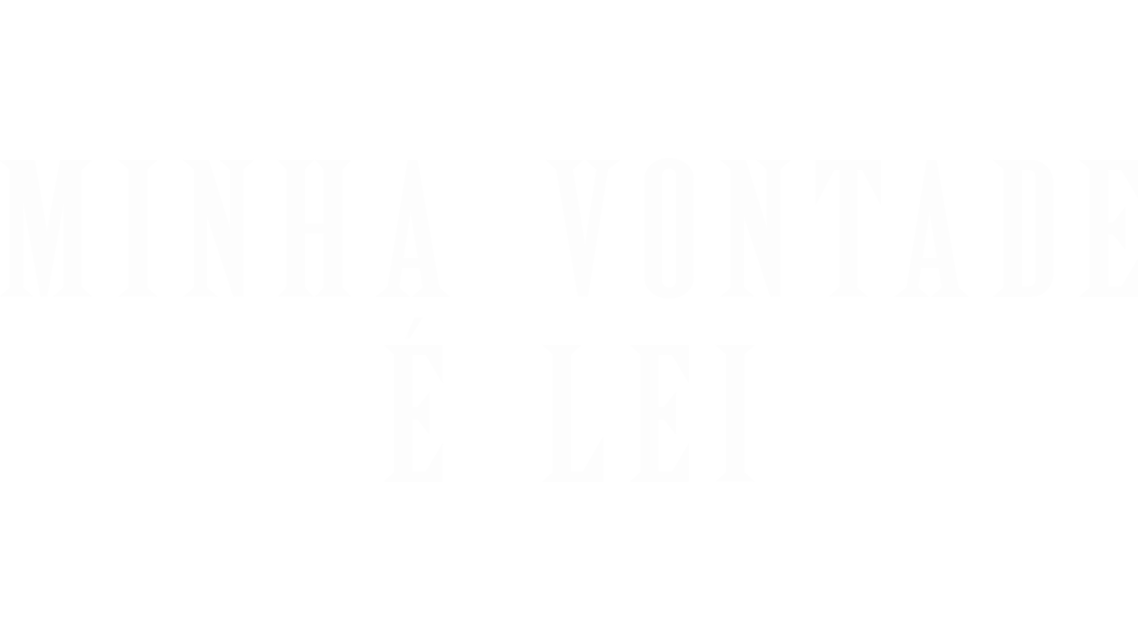 Minha Vontade é Lei