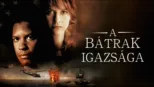 thumbnail - A bátrak igazsága