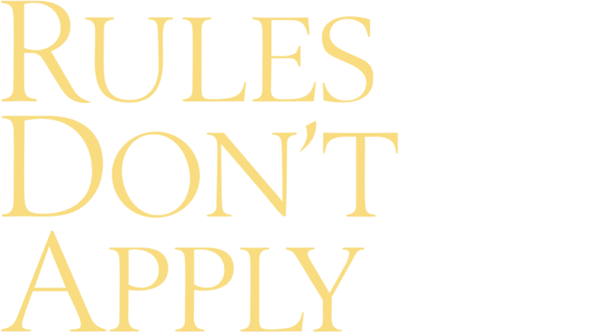 Rules Don't Apply