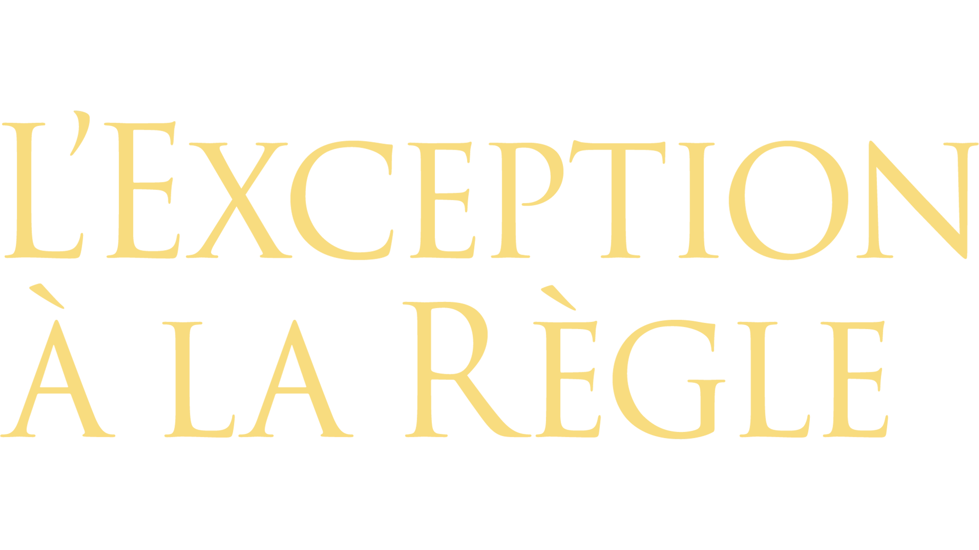 L'Exception à la règle