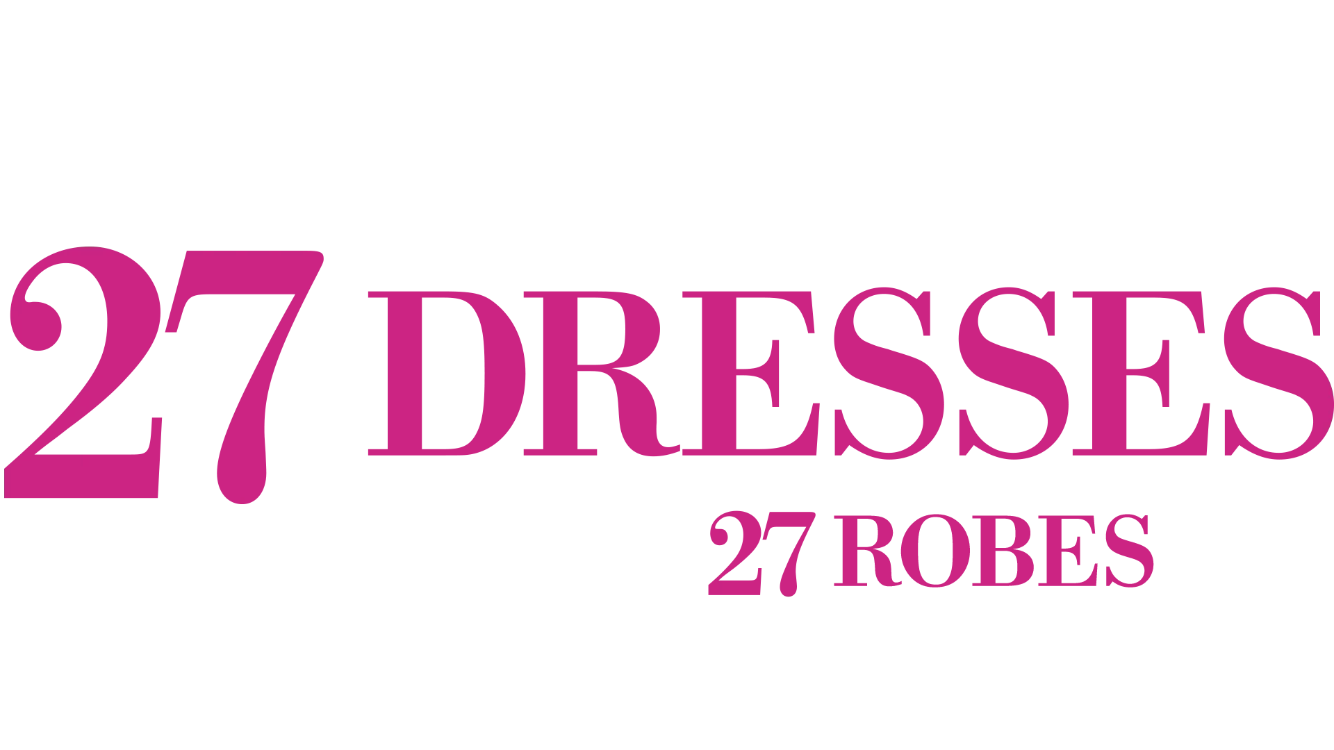 27 Dresses - 27 robes