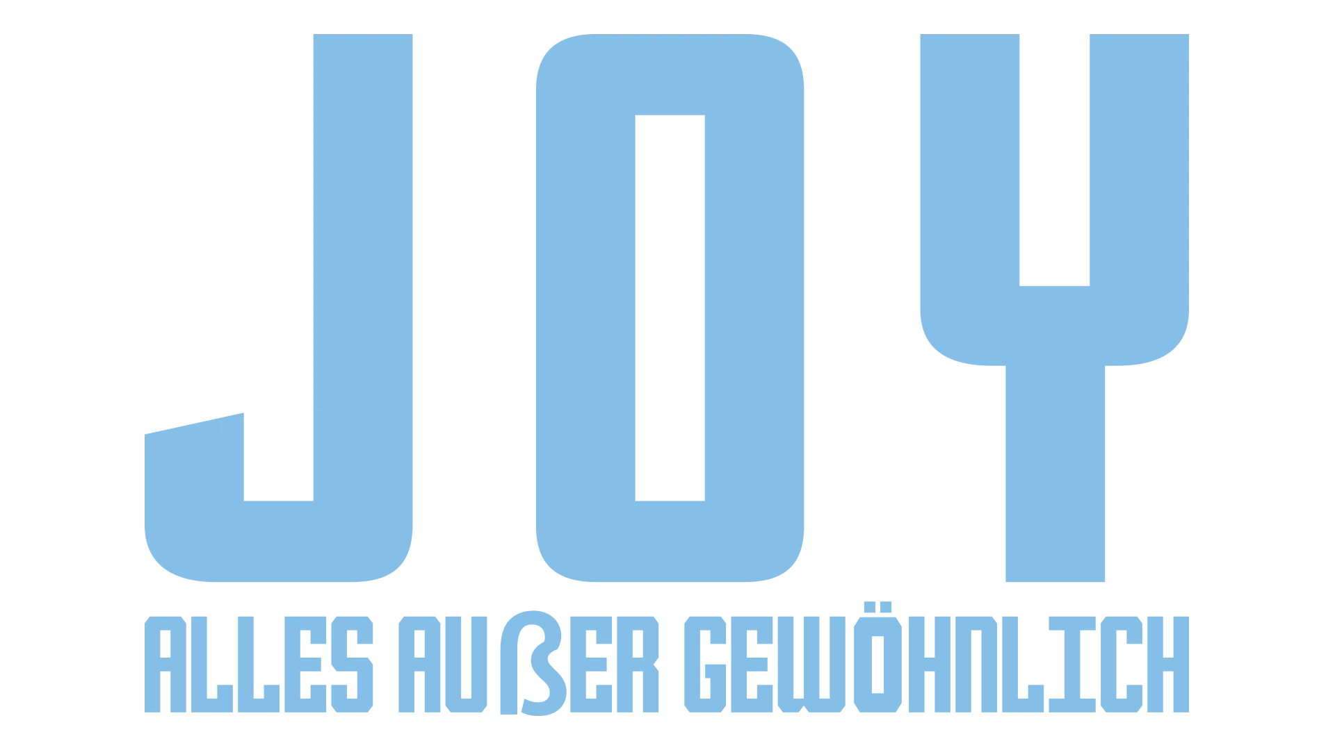Joy - Alles außer gewöhnlich