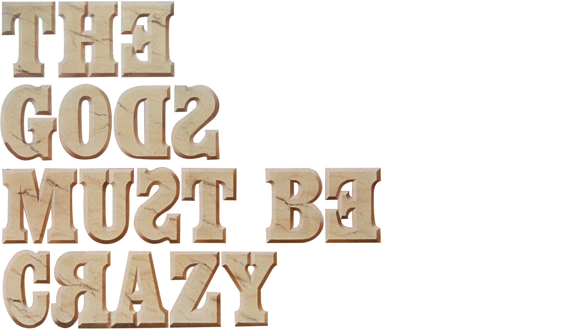 The Gods Must Be Crazy