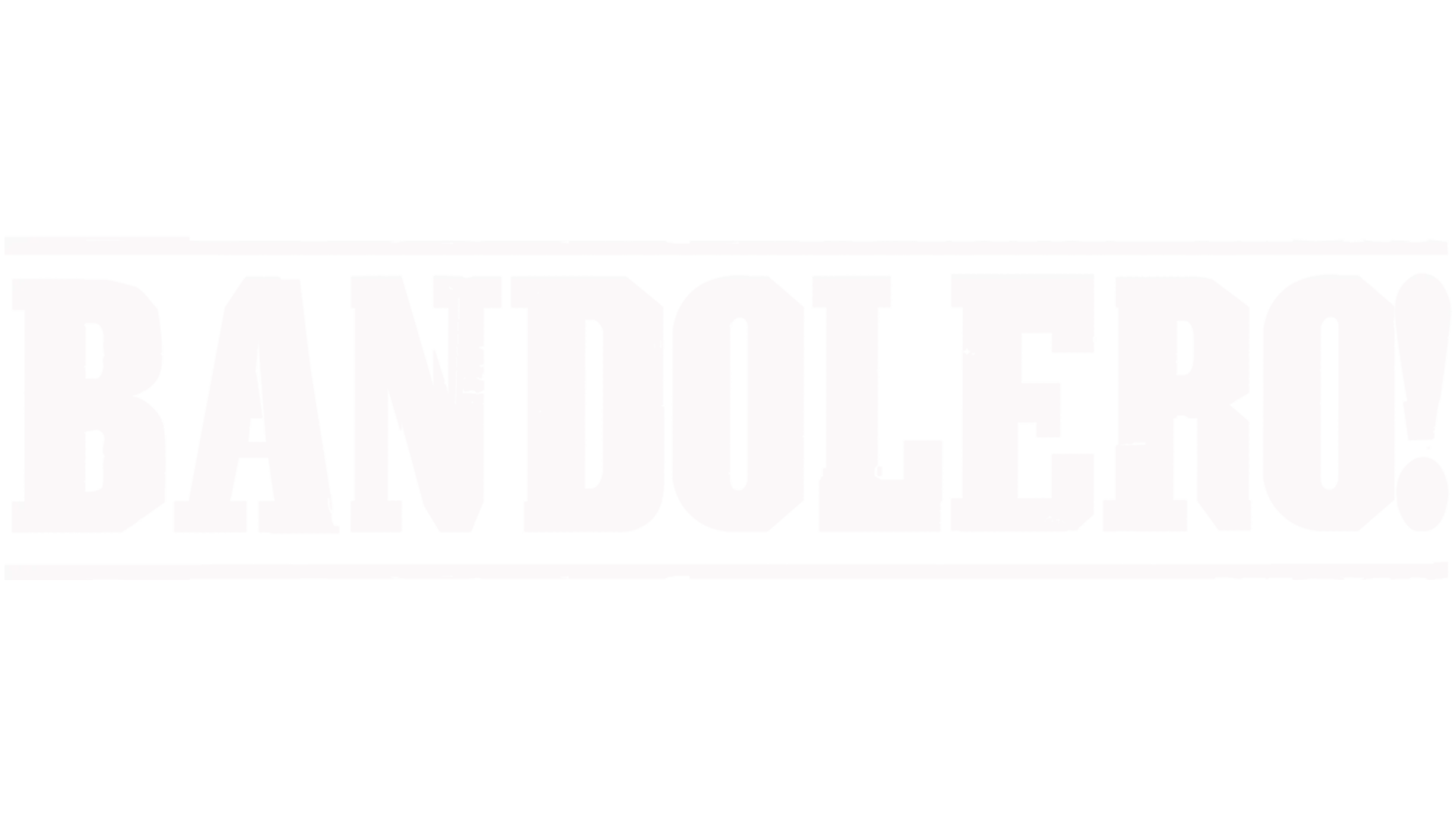 Bandolero!