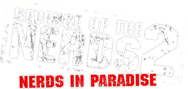 Revenge of the Nerds II: Nerds in Paradise