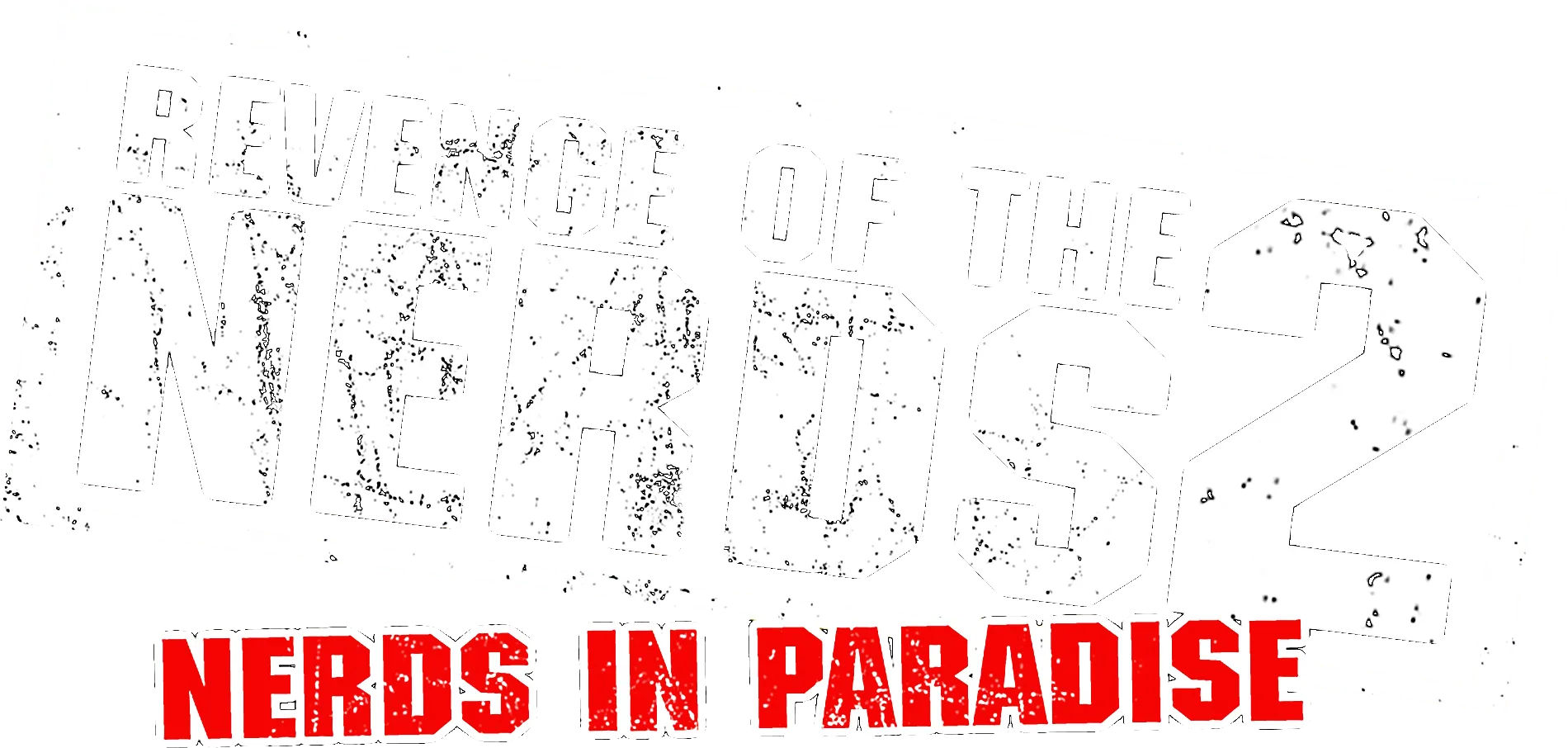 Revenge of the Nerds II: Nerds in Paradise