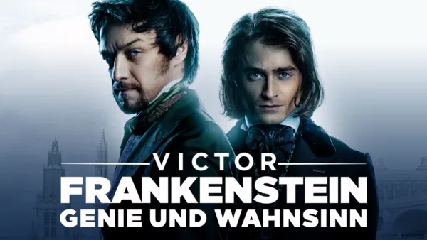 thumbnail - Victor Frankenstein – Genie und Wahnsinn