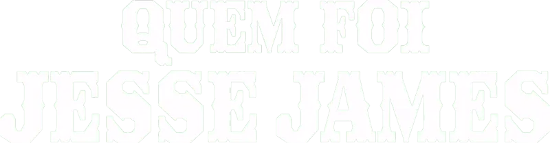 Quem Foi Jesse James