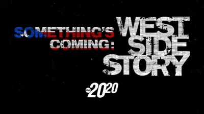 Something's Coming: West Side Story - A Special Edition of 20/20