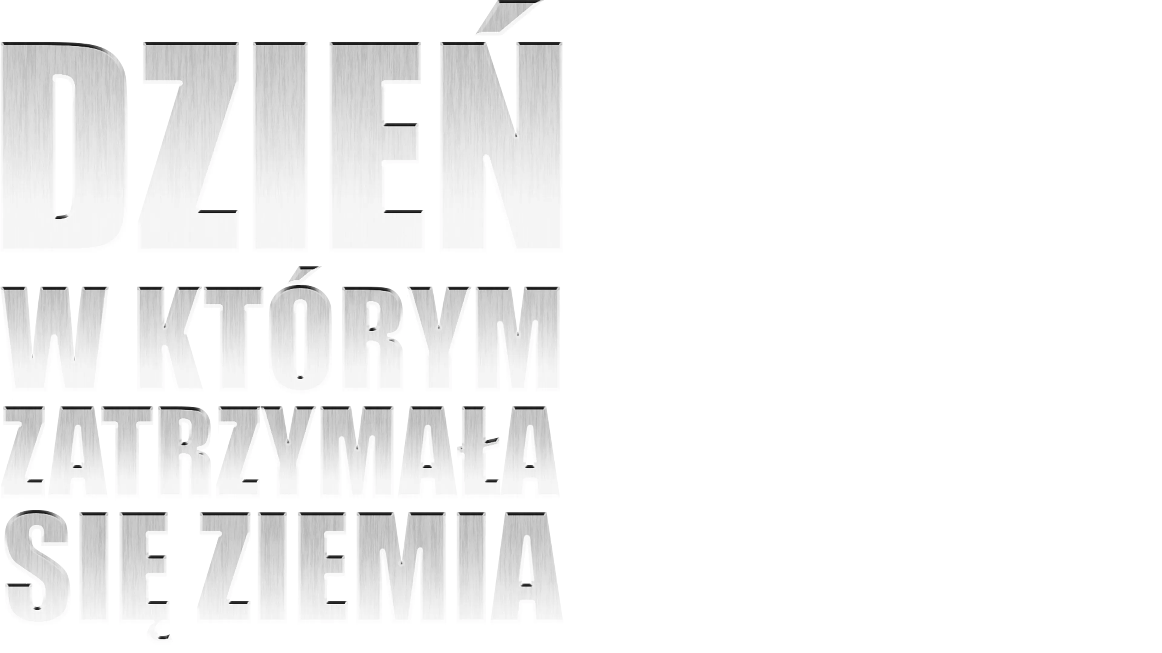 Dzień, w którym zatrzymała się Ziemia