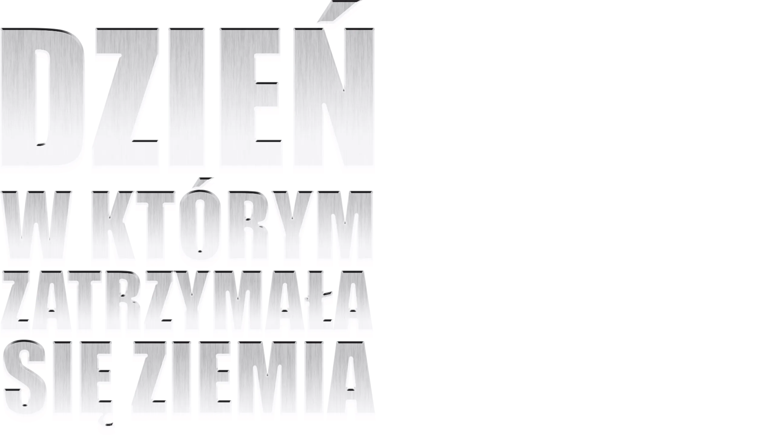 Dzień, w którym zatrzymała się Ziemia