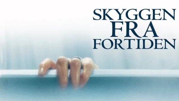 thumbnail - Skyggen fra fortiden