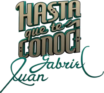 Hasta que Te Conocí