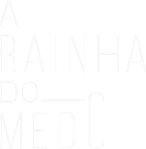A Rainha do Medo