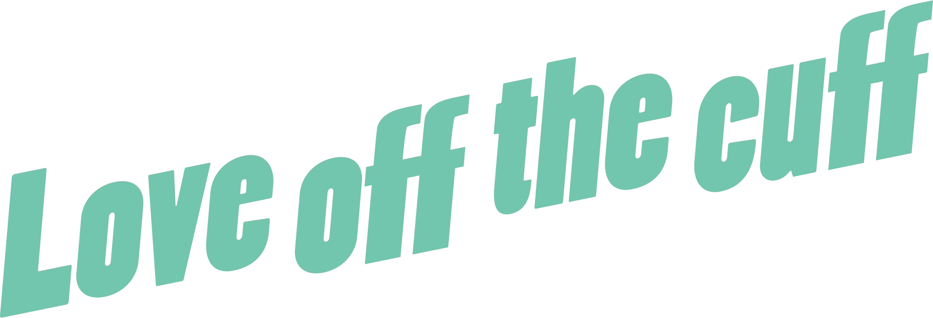 Love Off the Cuff