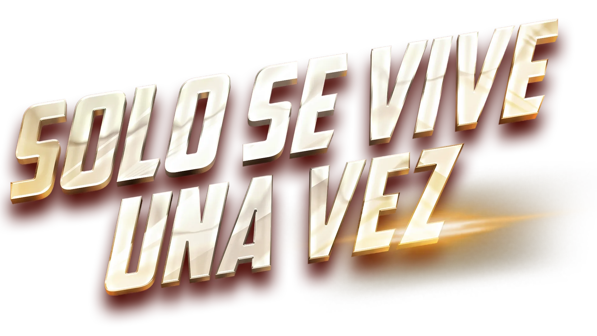 Solo se vive una vez