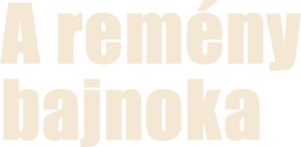 A remény bajnoka