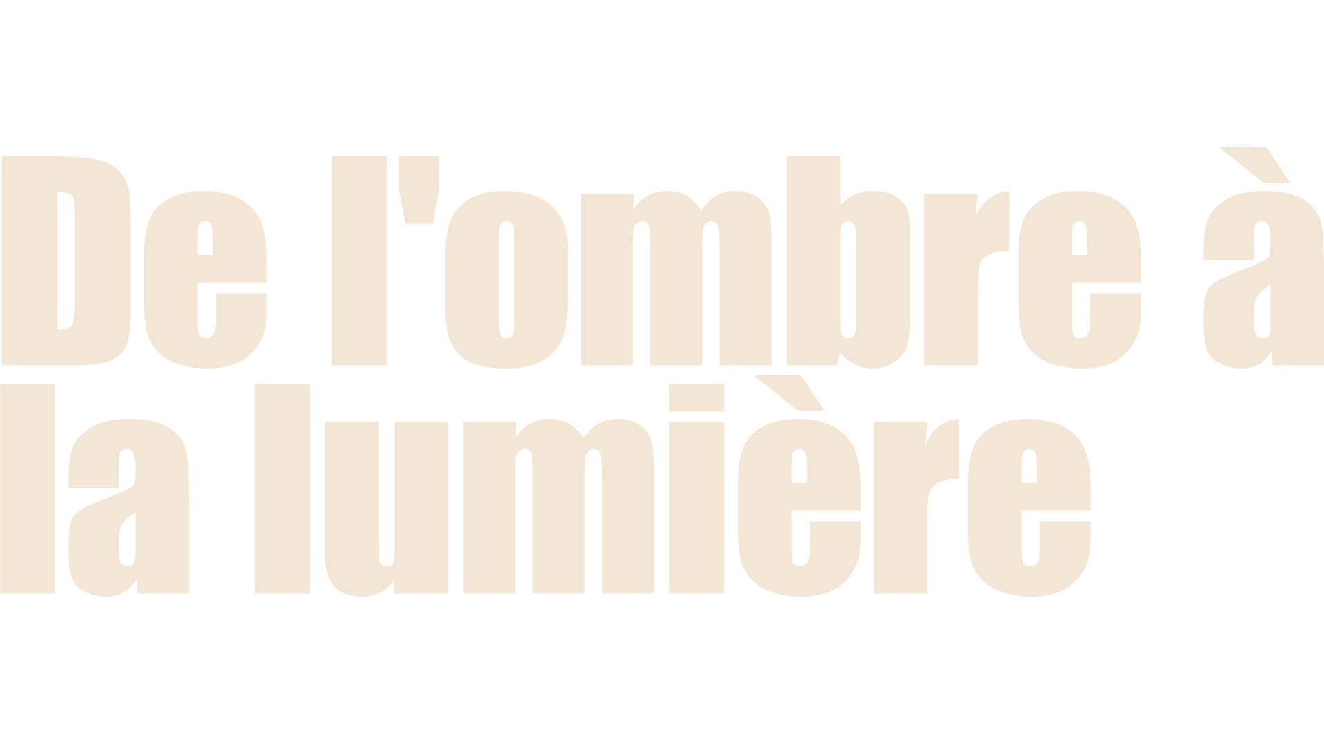 De l'ombre à la lumière