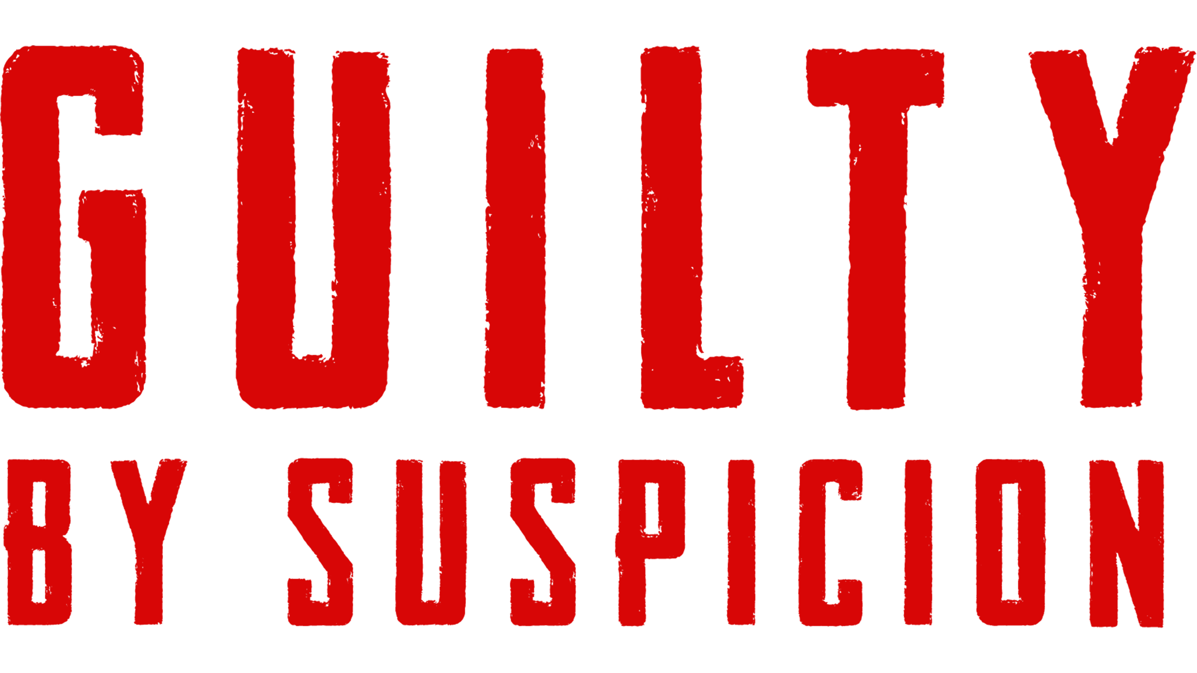 Guilty by Suspicion