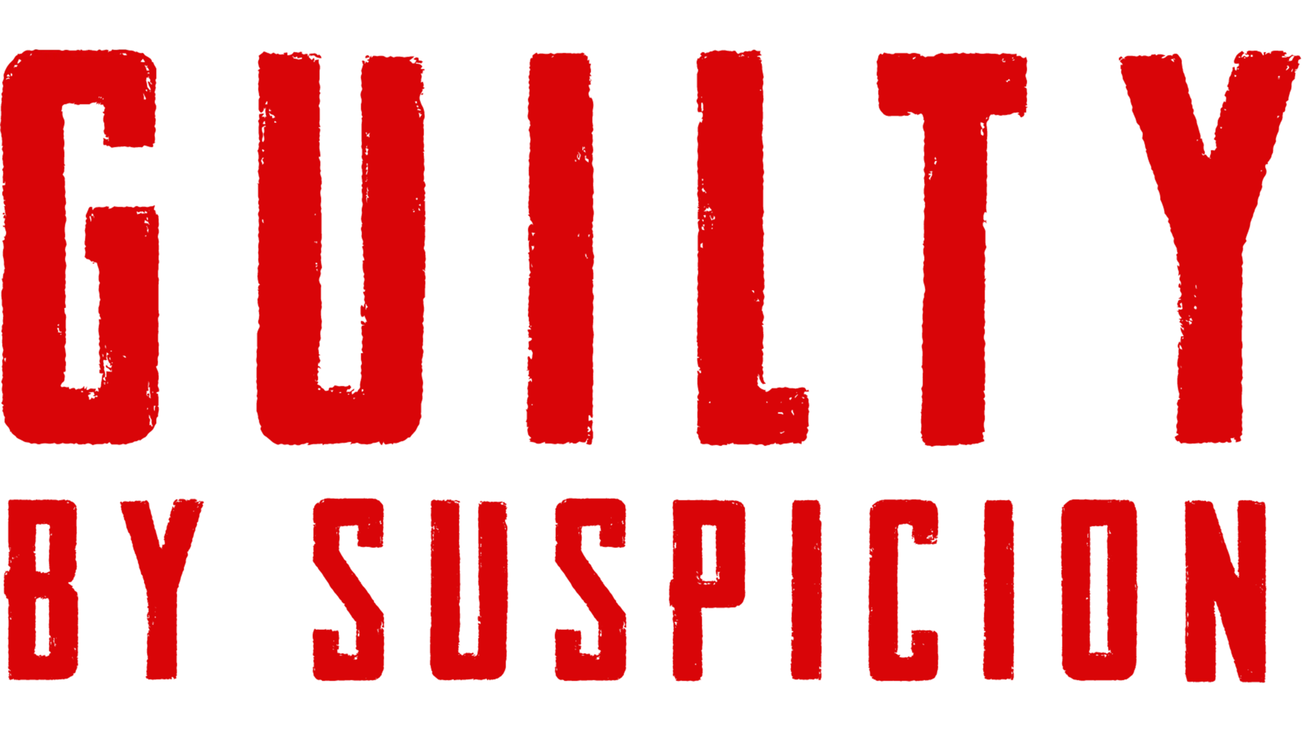 Guilty by Suspicion