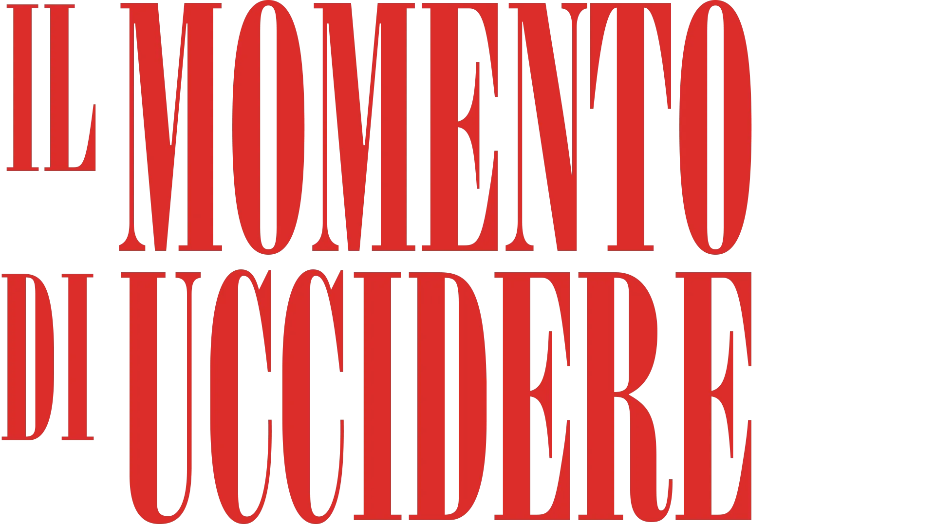 Il momento di uccidere