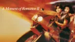 thumbnail - A Moment of Romance II