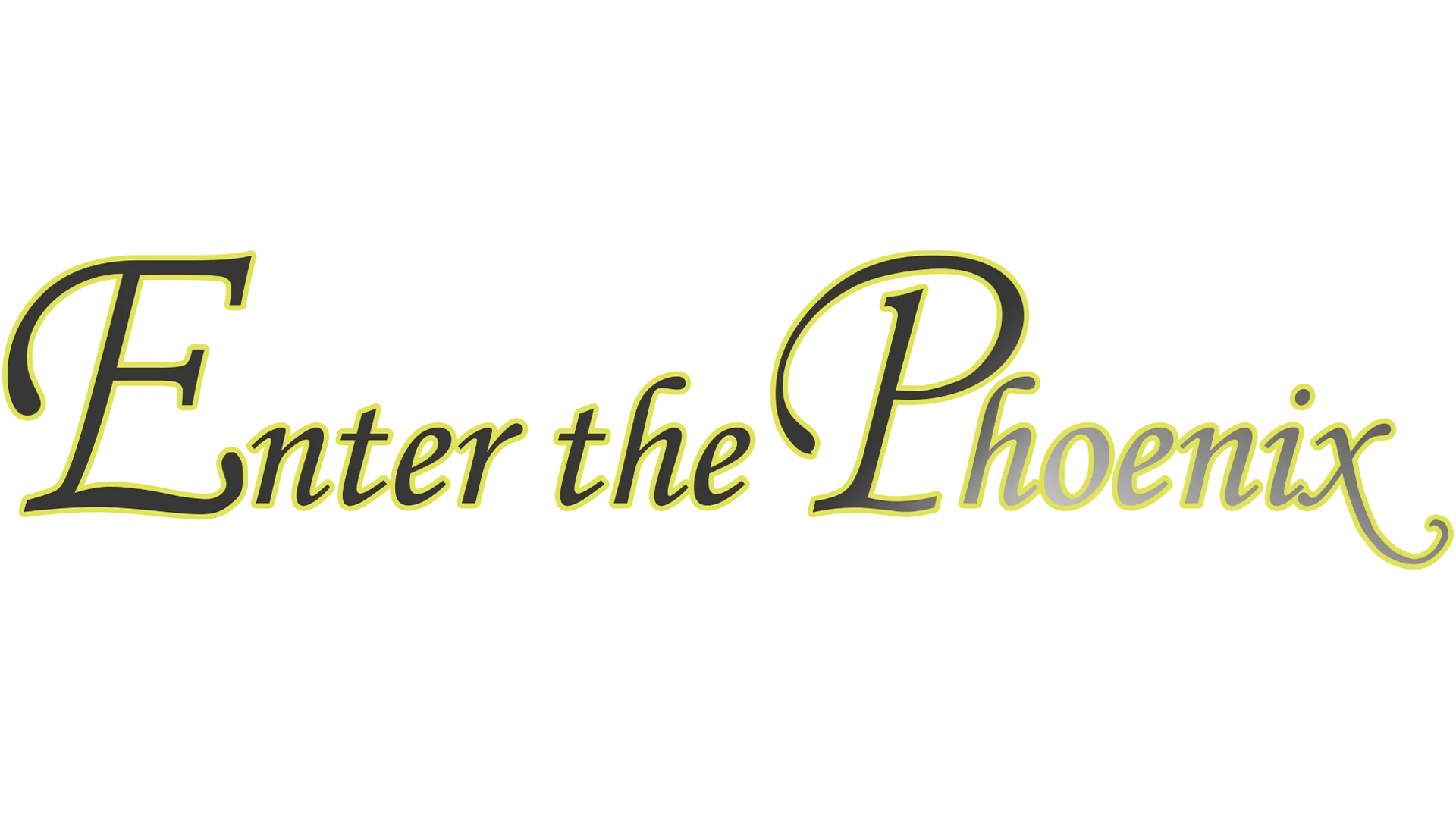 Enter The Phoenix