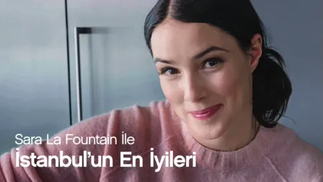 thumbnail - Sara Ile Istanbul'un En Iyileri