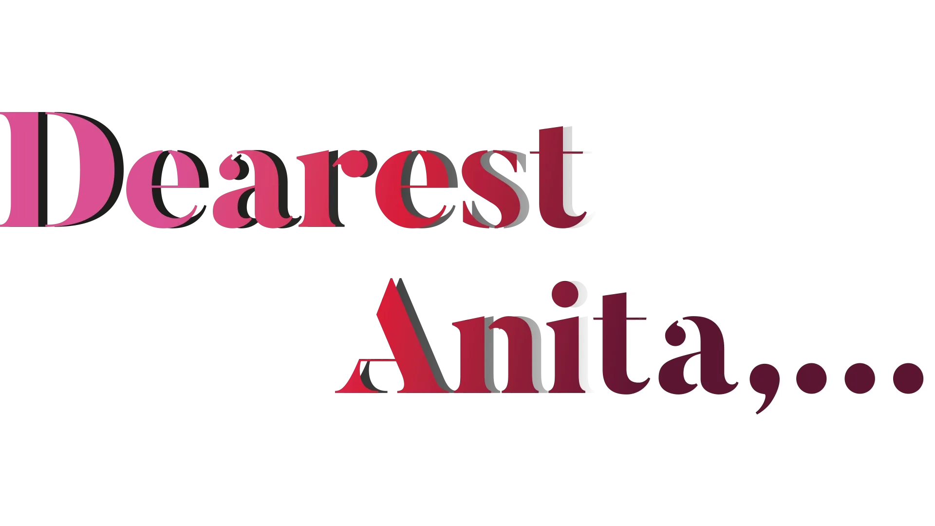 Dearest Anita