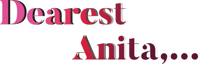 Dearest Anita