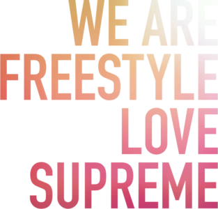 We are Freestyle Love Supreme