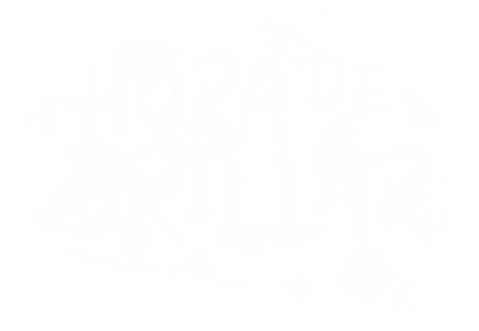 Hora de brillar