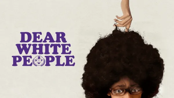 thumbnail - Dear White People