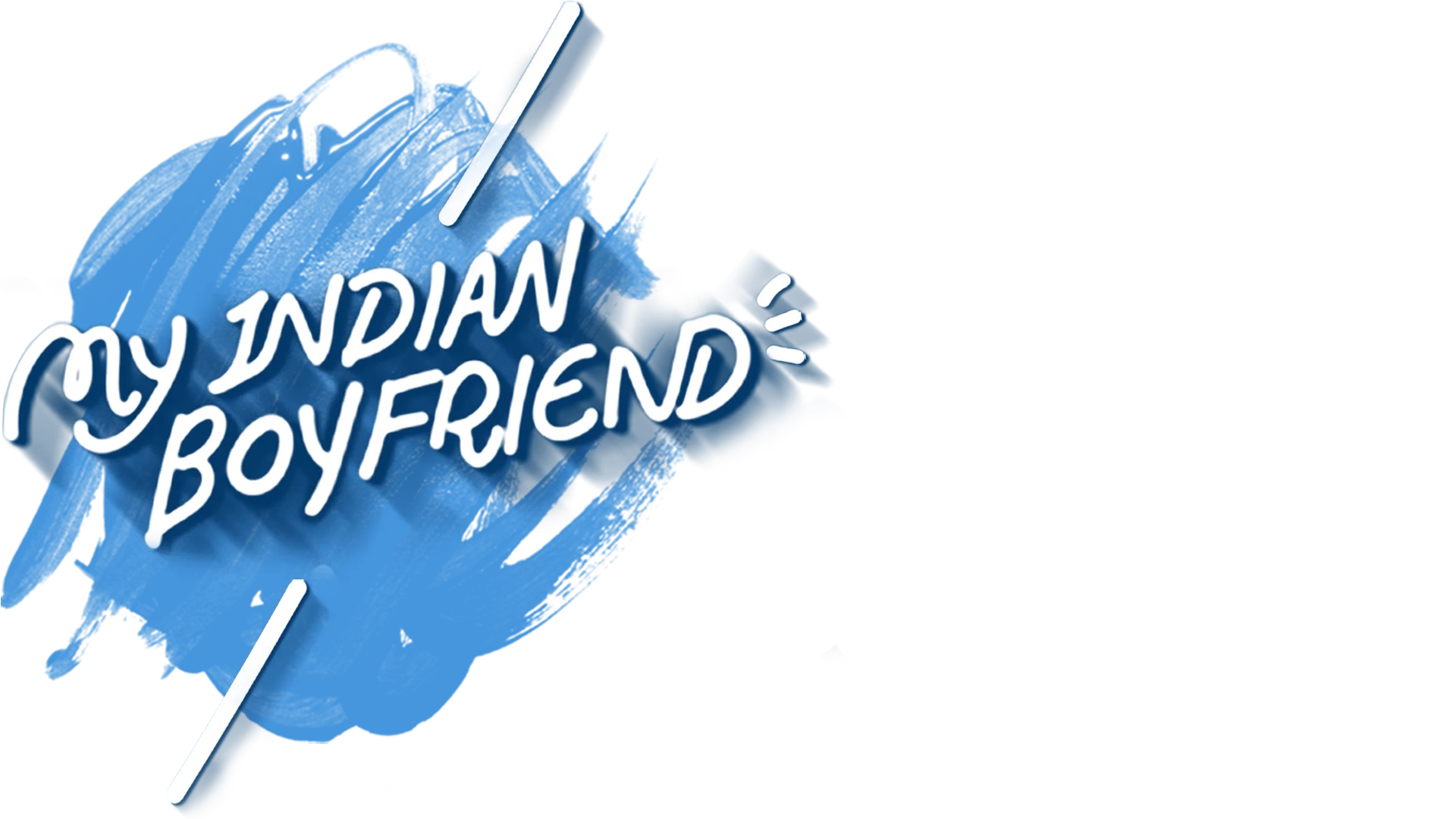 My Indian Boyfriend